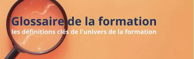 Glossaire de la formation, les définitions clés de lunivers de la formation-1